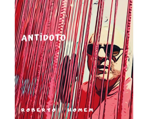 Roberto Homem - Antídoto