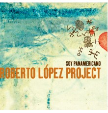 Roberto López - Soy Panamericano