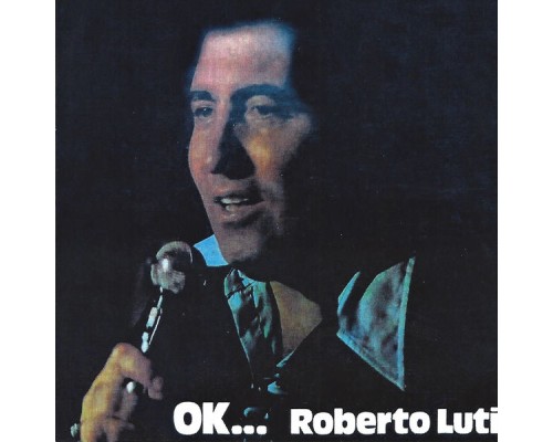 Roberto Luti - Ok...