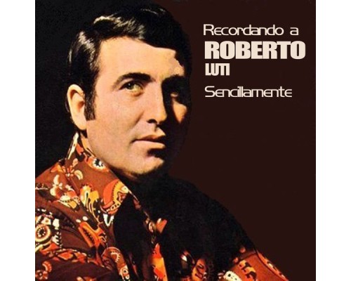 Roberto Luti - Sencillamente