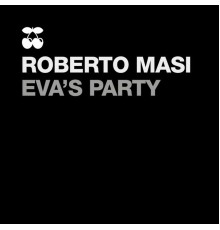 Roberto Masi - Eva's Party