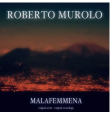Roberto Murolo - Malafemmena