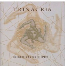 Roberto Occhipinti - Trinacria