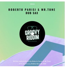 Roberto Parisi, Mr.Tune - Dub Sax