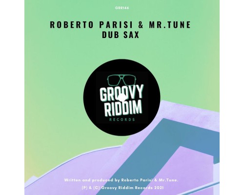 Roberto Parisi, Mr.Tune - Dub Sax