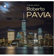 Roberto Pavia - The Big Apple