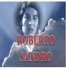 Roberto Sandro - Roberto Sandro