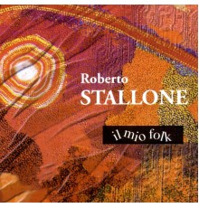 Roberto Stallone - Il mio folk