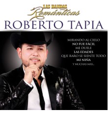 Roberto Tapia - Las Bandas Románticas