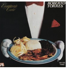 Roberto Torres - Elegantemente Criollo