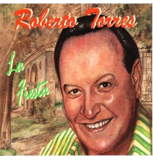 Roberto Torres - La Fiesta