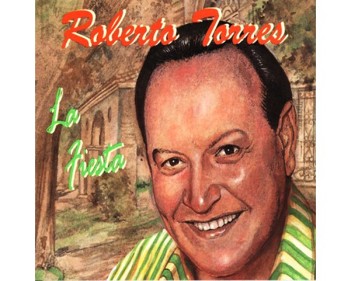 Roberto Torres - La Fiesta