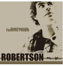 Robertson - Favorite People