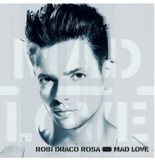 Robi Draco Rosa - Mad Love