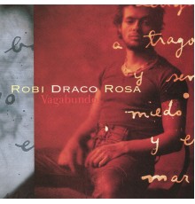 Robi Draco Rosa - Vagabundo