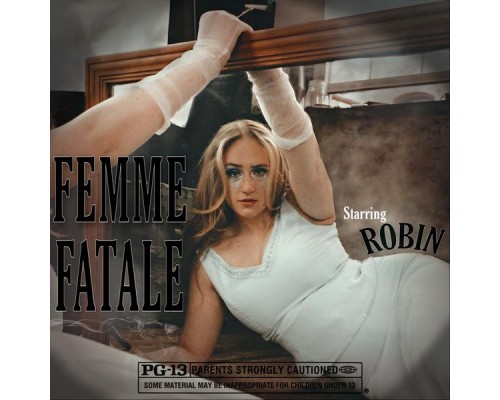 Robin - Femme Fatale