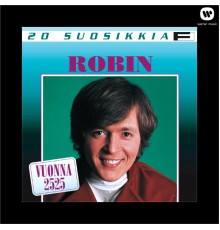 Robin - 20 Suosikkia / Vuonna 2525