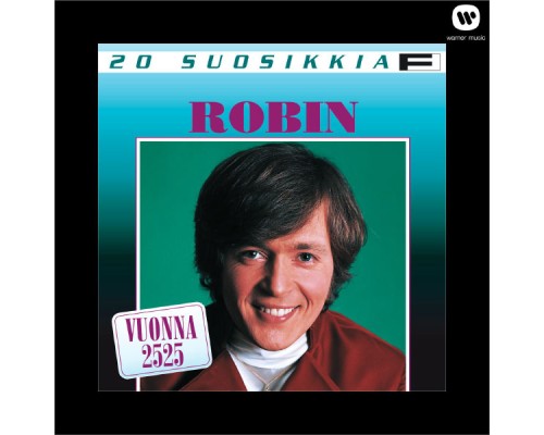 Robin - 20 Suosikkia / Vuonna 2525