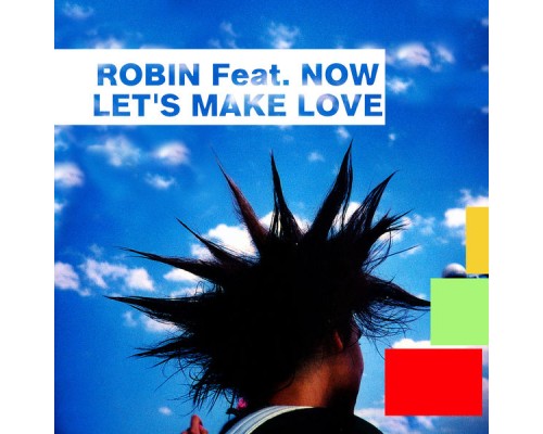 Robin - Let's Make Love