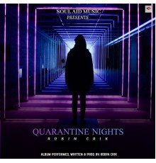 Robin Crik - Quarantine Nights