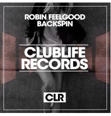 Robin Feelgood - Backspin