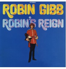 Robin Gibb - Robin's Reign