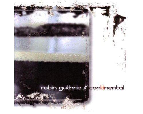 Robin Guthrie - Continental