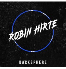 Robin Hirte - Backsphere