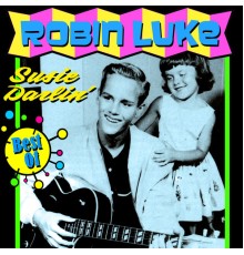 Robin Luke - Susie Darlin' - The Best Of
