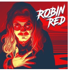 Robin Red - Robin Red