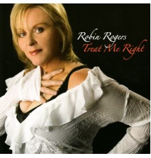 Robin Rogers - Treat Me Right