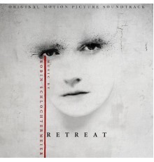 Robin Schlochtermeier - Retreat (Original Motion Picture Soundtrack)