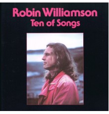 Robin Williamson - Ten of Songs