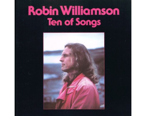 Robin Williamson - Ten of Songs