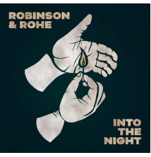 Robinson & Rohe - Into the Night