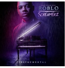 Roblo - Screamerz (Instrumentals)