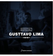 Robson Mineiro - Especial Gusttavo Lima