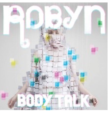 Robyn - Body Talk