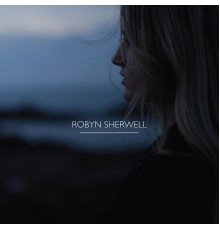 Robyn Sherwell - Robyn Sherwell