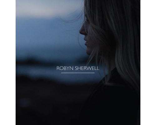 Robyn Sherwell - Robyn Sherwell