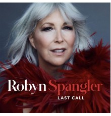 Robyn Spangler - Last Call