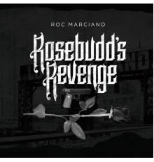 Roc Marciano - Rosebudd's Revenge