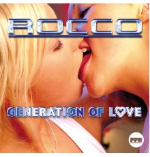 Rocco - Generation of Love