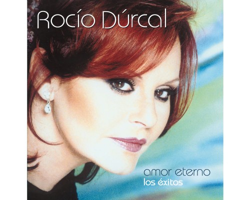 Rocio Durcal - Amor Eterno