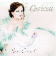 Rocio Durcal - Caricias