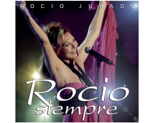 Rocio Jurado - Rocio Siempre