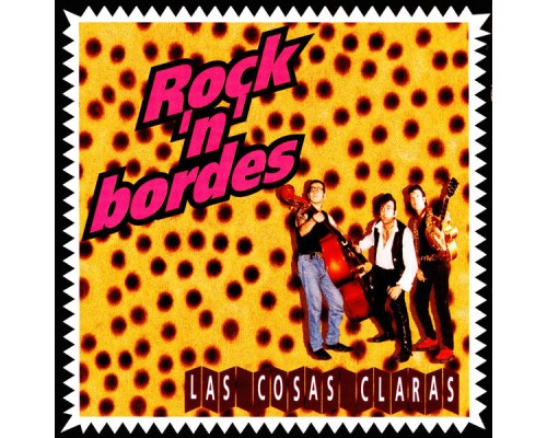 Rock'n'Bordes - Las cosas claras