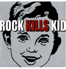 Rock Kills Kid - R.K.K