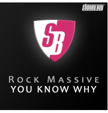 Rock Massive - You Know Why