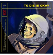 Rocket - to die is ok